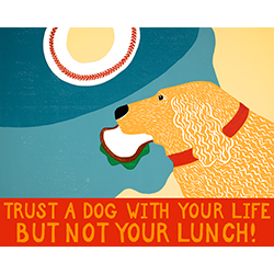 Dogs Are Trusting But Not Stupid Giclee Print Dog Mountain Vt Stephen Huneck