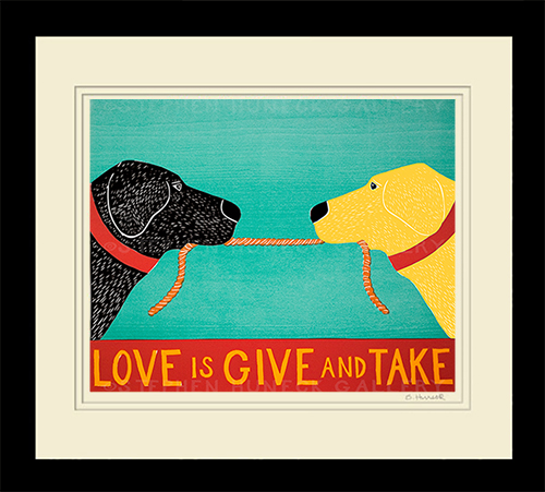Love is Give and Take Giclee Print | Dog Mountain, VT - Stephen Huneck