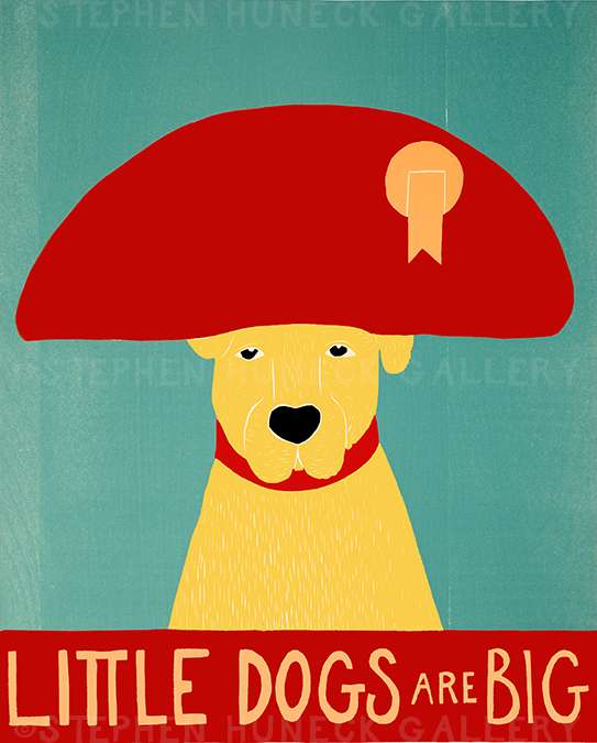 Little Dogs Are Big - Giclee Print