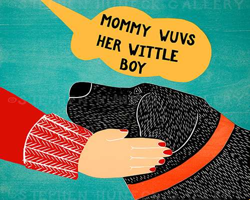 Mommy Wuvs Her Wittle Boy - Giclee Print