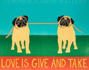 Love is Give and Take-Pugs - Giclee Print
