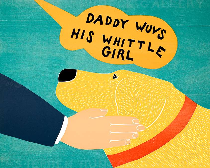Daddy Wuvs His Whittle Girl - Giclee Print