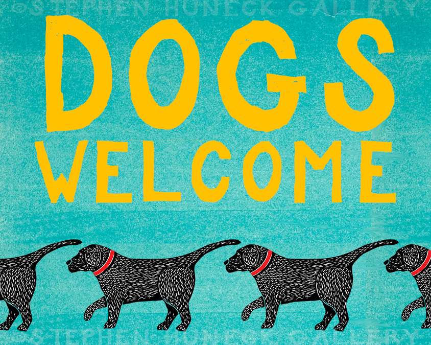 Dogs Welcome - Giclee Print