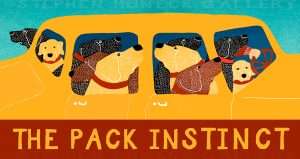 Pack Instinct - Full Edition Print