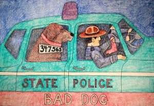 State Police-Bad Dog - Crayon Print