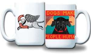 Dogs Make People Human Mug